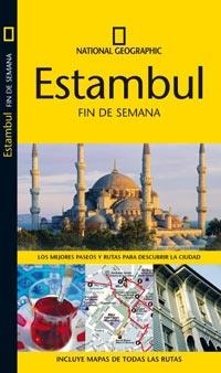 ESTAMBUL - NATIONAL GEOGRAPHIC FIN DE SEMANA | 9788482984940 | GUIDES, INSIGHT | Librería Castillón - Comprar libros online Aragón, Barbastro