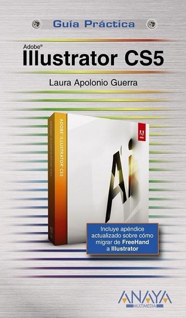 ILLUSTRATOR CS5 - GUÍA PRÁCTICA | 9788441528680 | APOLONIO, LAURA | Librería Castillón - Comprar libros online Aragón, Barbastro