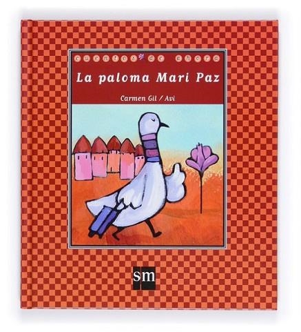 PALOMA MARI PAZ, LA - CUENTOS DE AHORA 61 | 9788467545685 | GIL, CARMEN | Librería Castillón - Comprar libros online Aragón, Barbastro