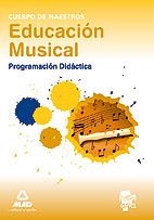 CUERPO DE MAESTROS EDUCACIÓN MUSICAL PROGRAMACIÓN DIDÁCTICA | 9788467647136 | FERNANDEZ, PILAR; PEREZ, JOSE | Librería Castillón - Comprar libros online Aragón, Barbastro