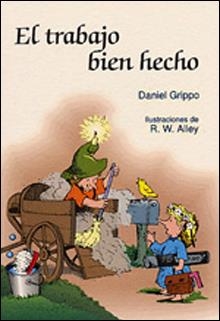 TRABAJO BIEN HECHO, EL | 9788428518567 | GRIPPO, DANIEL | Librería Castillón - Comprar libros online Aragón, Barbastro