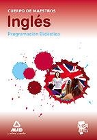 CUERPO DE MAESTROS INGLÉS PROGRAMACIÓN DIDÁCTICA | 9788467647150 | PEREZ, JOSE; RODRIGUEZ, LAURA | Librería Castillón - Comprar libros online Aragón, Barbastro