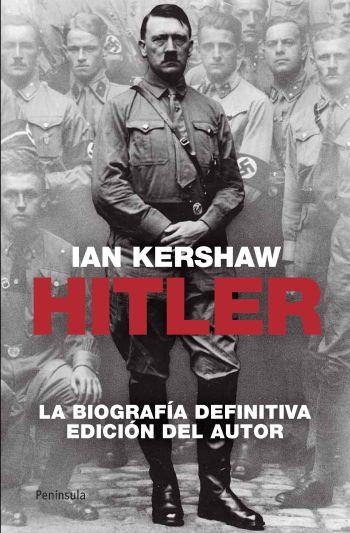 HITLER : UNA BIOGRAFÍA | 9788499420684 | KERSHAW, IAN | Librería Castillón - Comprar libros online Aragón, Barbastro