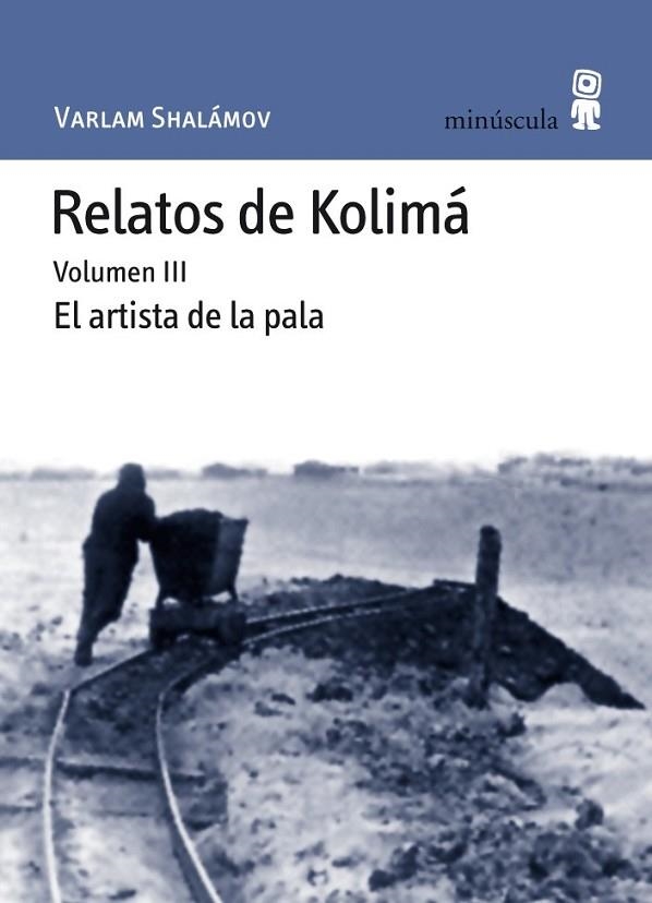 RELATOS DE KOLIMÁ III : EL ARTISTA DE PLATA | 9788495587657 | SHALÁMOV, VARLAM | Librería Castillón - Comprar libros online Aragón, Barbastro