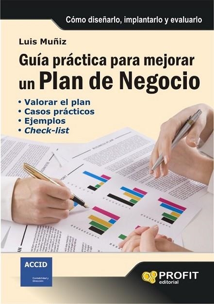 GUIA PRACTICA PARA MEJORAR UN PLAN DE NEGOCIO | 9788496998339 | MUÑIZ, LUIS | Librería Castillón - Comprar libros online Aragón, Barbastro