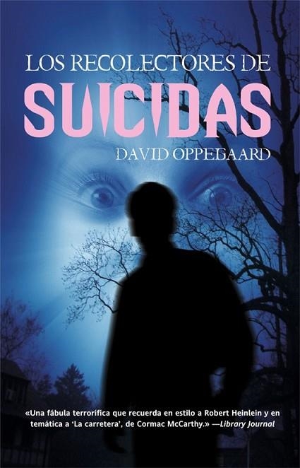 RECOLECTORES DE SUICIDAS, LOS | 9788498006483 | OPPEGAARD, DAVID | Librería Castillón - Comprar libros online Aragón, Barbastro