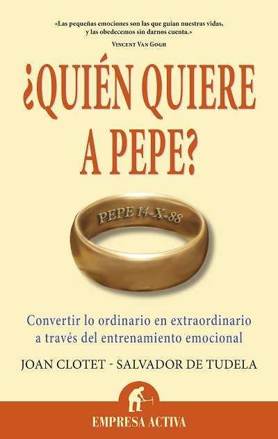 QUIEN QUIERE A PEPE | 9788492452699 | CLOTET SULE, JOAN | Librería Castillón - Comprar libros online Aragón, Barbastro