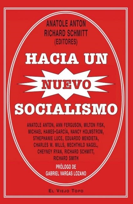 HACIA UN NUEVO SOCIALISMO | 9788492616961 | ANATOLE, ANTON; SCHMITT, RICHARD | Librería Castillón - Comprar libros online Aragón, Barbastro