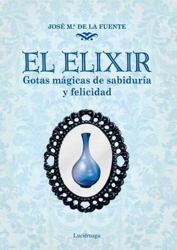 ELIXIR, EL | 9788492545421 | FUENTE, JOSEP MARIA DE LA | Librería Castillón - Comprar libros online Aragón, Barbastro