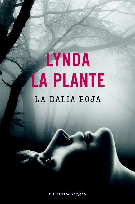 DALIA ROJA, LA | 9788492819515 | LA PLANTE, LYNDA | Librería Castillón - Comprar libros online Aragón, Barbastro