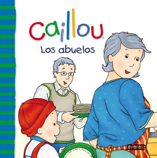 ABUELOS, LOS - CAILLOU | 9788444165417 | SANSCHAGRIN, JOCELINE | Librería Castillón - Comprar libros online Aragón, Barbastro