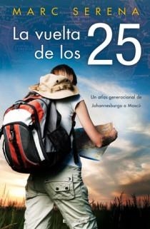 VUELTA DE LOS 25, LA | 9788466646642 | SERENA, MARC | Librería Castillón - Comprar libros online Aragón, Barbastro