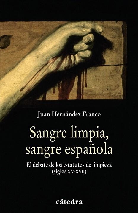 SANGRE LIMPIA, SANGRE ESPAÑOLA | 9788437627441 | HERNÁNDEZ FRANCO, JUAN | Librería Castillón - Comprar libros online Aragón, Barbastro