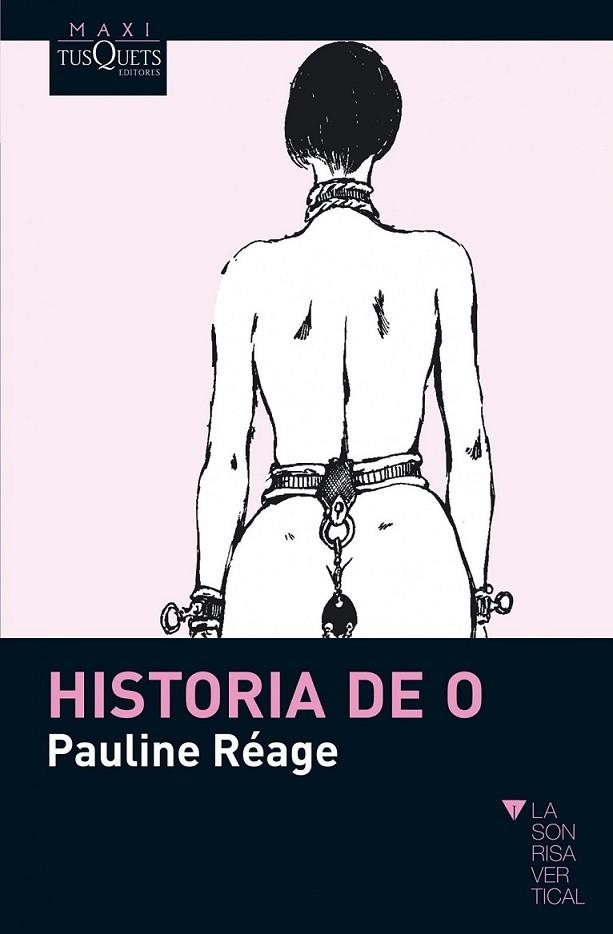 HISTORIA DE O - MAXI TUSQUETS | 9788483835791 | RÉAGE, PAULINE | Librería Castillón - Comprar libros online Aragón, Barbastro