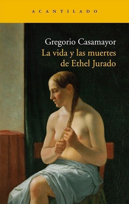 VIDA Y LAS MUERTES DE ETHEL JURADO, LA | 9788492649891 | CASAMAYOR, GREGORIO | Librería Castillón - Comprar libros online Aragón, Barbastro