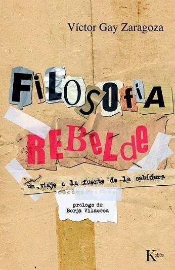 FILOSOFÍA REBELDE | 9788472457911 | GAY, VÍCTOR | Librería Castillón - Comprar libros online Aragón, Barbastro