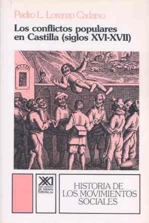 Los conflictos populares en Castilla (siglos XVI-XVII) | 9788432309274 | Lorenzo Cadarso, Pedro L. | Librería Castillón - Comprar libros online Aragón, Barbastro