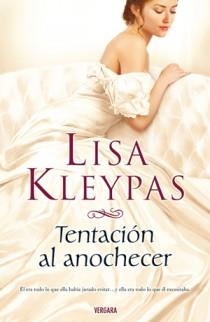 TENTACIÓN AL ANOCHECER | 9788466643948 | KLEYPAS, LISA | Librería Castillón - Comprar libros online Aragón, Barbastro