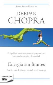 ENERGÍA SIN LÍMITES - ZETA | 9788498723809 | CHOPRA, DEEPAK | Librería Castillón - Comprar libros online Aragón, Barbastro