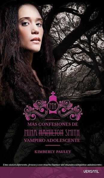 MÁS CONFESIONES DE MINA HAMILTON SMITH - VAMPIRO ADOLESCENTE | 9788492929276 | PAULEY, KIMBERLY | Librería Castillón - Comprar libros online Aragón, Barbastro