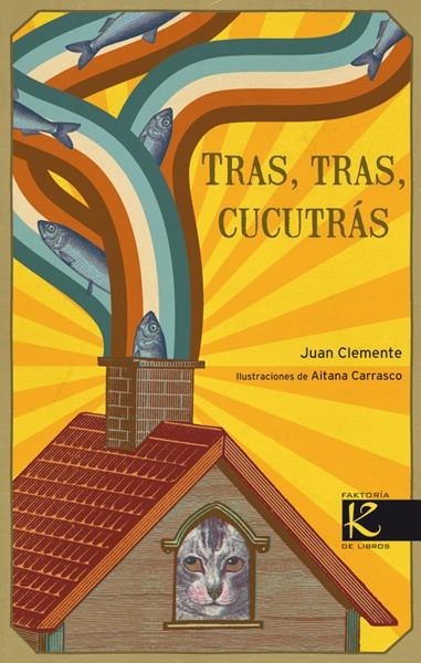 TRAS, TRAS, CUCUTRÁS | 9788496957961 | CARRASCO, AITANA; CLEMENTE, JUAN | Librería Castillón - Comprar libros online Aragón, Barbastro