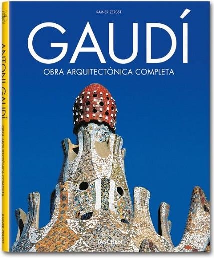 GAUDI : OBRA ARQUITECTÓNICA COMPLETA - 25 ANIVERSARIO | 9783822840740 | ZERBST, RAINER | Librería Castillón - Comprar libros online Aragón, Barbastro