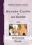 HERNÁN CORTÉS Y SUS HAZAÑAS | 9788498624328 | PARDO BAZÁN, EMILIA | Librería Castillón - Comprar libros online Aragón, Barbastro