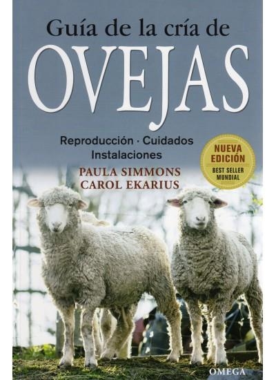 GUIA DE LA CRIA DE OVEJAS | 9788428215442 | SIMMONS CAROL EKARIUS, PAULA | Librería Castillón - Comprar libros online Aragón, Barbastro