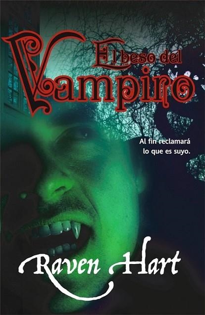 BESO DEL VAMPIRO, EL | 9788498006537 | HART, RAVEN | Librería Castillón - Comprar libros online Aragón, Barbastro