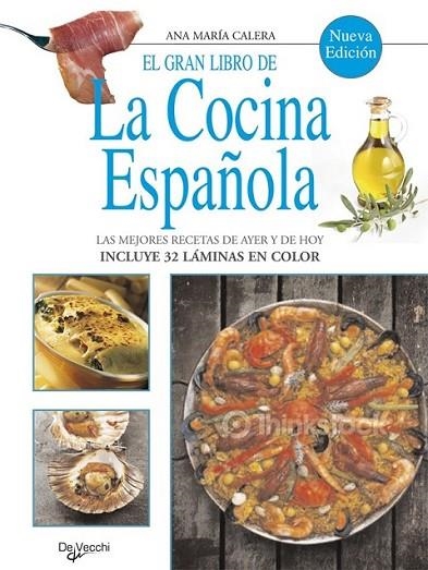 GRAN LIBRO DE LA COCINA ESPAÑOLA, EL | 9788431550615 | CALERA, ANA MARIA | Librería Castillón - Comprar libros online Aragón, Barbastro