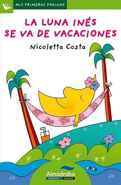 LUNA INES SE VA DE VACACIONES, LA (mayúsculas) | 9788492702633 | COSTA, NICOLETA | Librería Castillón - Comprar libros online Aragón, Barbastro