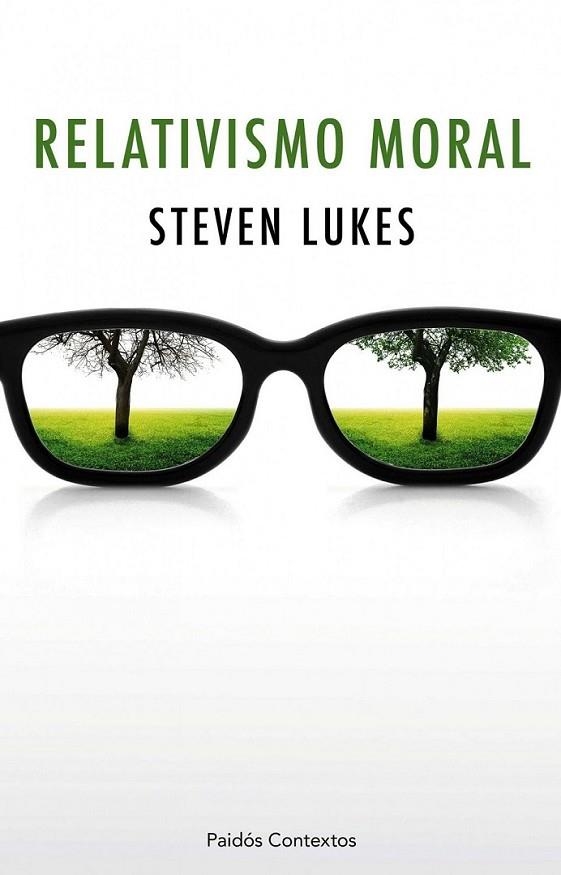 RELATIVISMO MORAL | 9788449325014 | LUKES, STEVEN | Librería Castillón - Comprar libros online Aragón, Barbastro