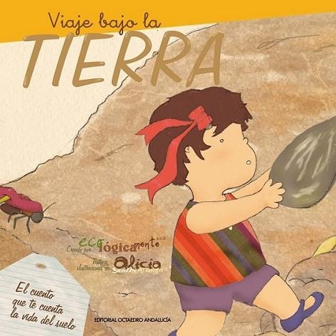 BAJO LA TIERRA | 9788495345844 | SEVILLA, ALICIA; BOLIVAR, OFELIA | Librería Castillón - Comprar libros online Aragón, Barbastro