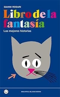 LIBRO DE LA FANTASIA | 9788493827243 | RODARI, GIANNI | Librería Castillón - Comprar libros online Aragón, Barbastro