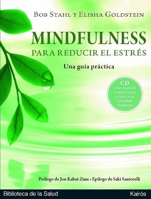 MINDFULNESS PARA REDUCIR EL ESTRÉS | 9788472457614 | STAHL, BOB; GOLDSTEIN, ELISHA | Librería Castillón - Comprar libros online Aragón, Barbastro