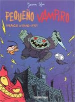 PEQUEÑO VAMPIRO HACE KUNG-FU! | 9786074003093 | SFAR, JOANN | Librería Castillón - Comprar libros online Aragón, Barbastro