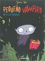 PEQUEÑO VAMPIRO VA A LA ESCUELA | 9786074002690 | SFAR, JOANN | Librería Castillón - Comprar libros online Aragón, Barbastro