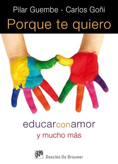 POR QUE TE QUIERO | 9788433024565 | GUEMBE, PILAR; GOÑI, CARLOS | Librería Castillón - Comprar libros online Aragón, Barbastro