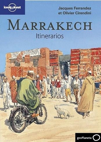 MARRAKECH - ITINERARIOS LONELY PLANET | 9788408096719 | FERRÁNDEZ, JACQUES | Librería Castillón - Comprar libros online Aragón, Barbastro