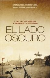 LADO OSCURO, EL | 9788499182209 | HAMMER, LOTTE; HAMMER, SOREN | Librería Castillón - Comprar libros online Aragón, Barbastro