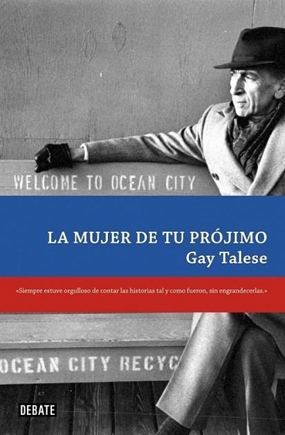 MUJER DE TU PRÓJIMO, LA | 9788483069356 | TALESE, GAY | Librería Castillón - Comprar libros online Aragón, Barbastro