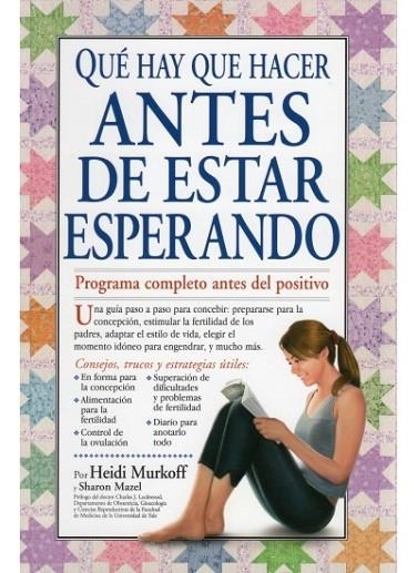 QUÉ HAY QUE HAER ANTES DE ESTAR ESPERANDO | 9788497990882 | MURKOFF, HEIDI; MURKOFF, SHARON | Librería Castillón - Comprar libros online Aragón, Barbastro