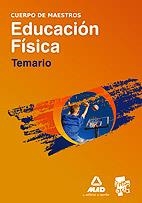 CUERPO DE MAESTROS EDUCACIÓN FÍSICA TEMARIO | 9788467647778 | VV.AA. | Librería Castillón - Comprar libros online Aragón, Barbastro