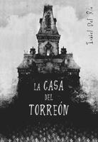 CASA DEL TORREÓN, LA | 9788424633813 | RÍO, ISABEL DEL | Librería Castillón - Comprar libros online Aragón, Barbastro