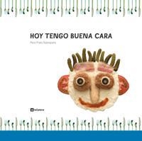 HOY TENGO BUENA CARA | 9788424635886 | PRATS I SOBREPERE, PERE | Librería Castillón - Comprar libros online Aragón, Barbastro