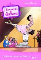 UN ROMEO PARA DOS JULIETAS - ESCUELA DE DANZA 8 | 9788424631352 | MARSOTTO, AURORA | Librería Castillón - Comprar libros online Aragón, Barbastro