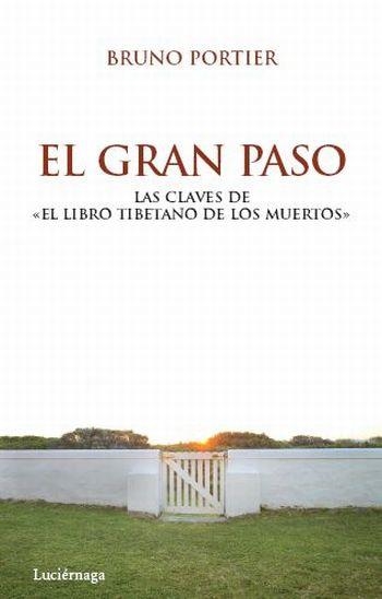 GRAN PASO, EL | 9788492545360 | PORTIER, BRUNO | Librería Castillón - Comprar libros online Aragón, Barbastro