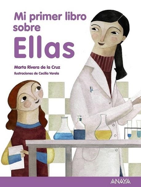 MI PRIMER LIBRO SOBRE ELLAS | 9788466795319 | RIVERA DE LA CRUZ, MARTA | Librería Castillón - Comprar libros online Aragón, Barbastro