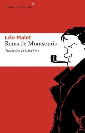 RATAS DE MONTSOURIS | 9788492663361 | MALET, LÉO | Librería Castillón - Comprar libros online Aragón, Barbastro