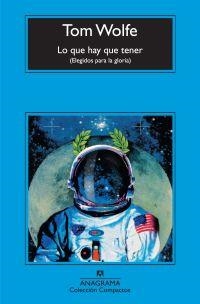 LO QUE HAY QUE TENER : ELEGIODOS PARA LA GLORIA - COMPACTOS | 9788433973795 | WOLFE, TOM | Librería Castillón - Comprar libros online Aragón, Barbastro